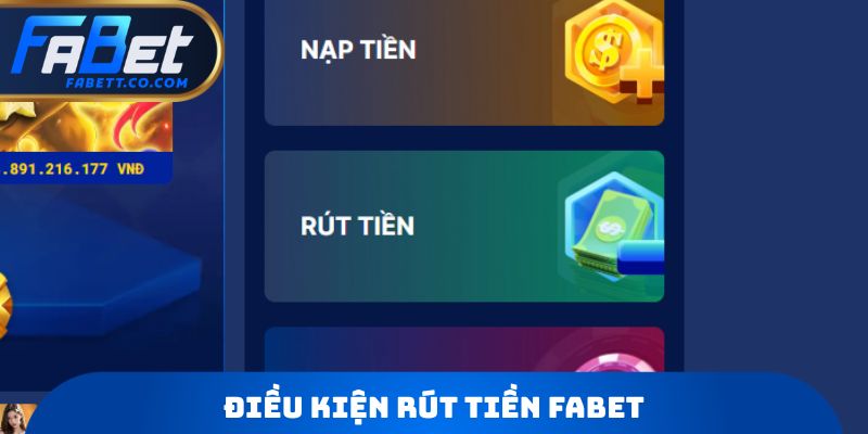Điều kiện rút tiền FABET