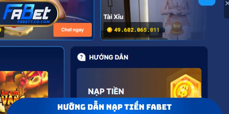 Hướng dẫn nạp tiền FABET