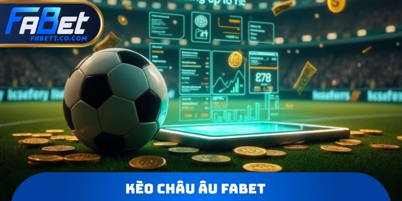 Kèo Châu Âu