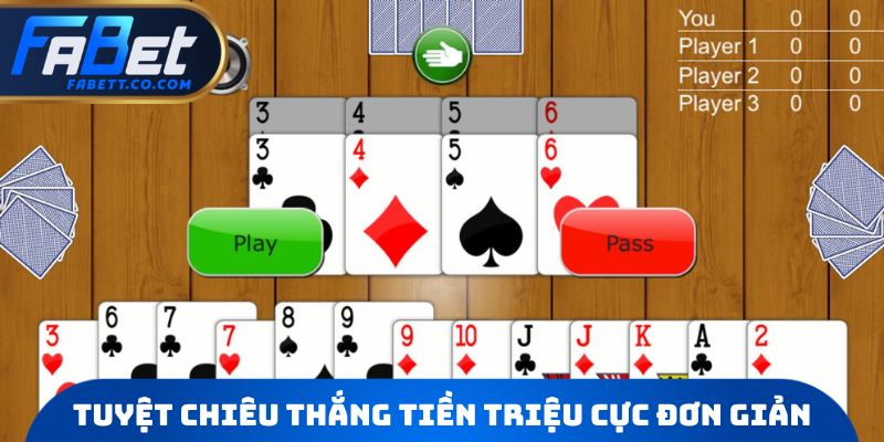 Tuyệt chiêu thắng tiền triệu cực đơn giản